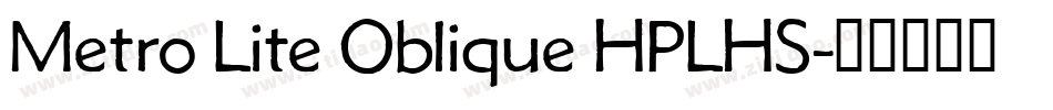 Metro Lite Oblique HPLHS字体转换
